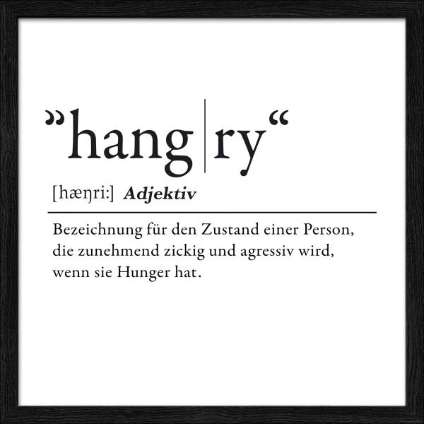 Gerahmtes Bild HANGRY